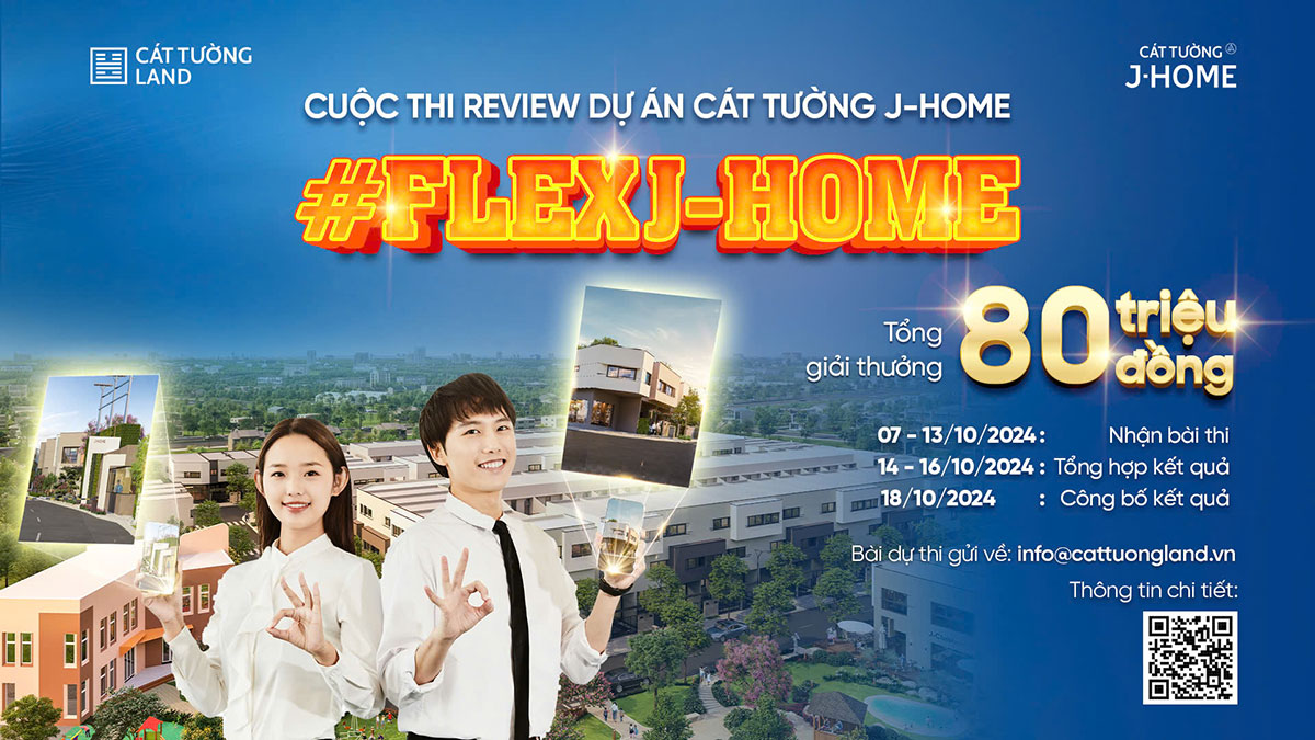 Cuộc thi review dự án Cát Tường J-Home: “FLEX J-HOME”