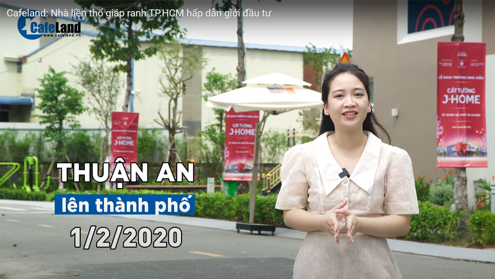 Cafeland: Nhà liền thổ giáp ranh TP.HCM hấp dẫn giới đầu tư