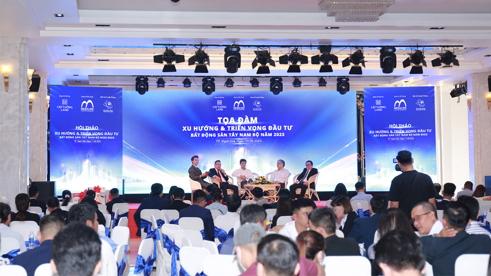 Hội thảo: "Xu hướng và Triển vọng đầu tư BĐS Tây Nam Bộ 2023" tại Kiên Giang